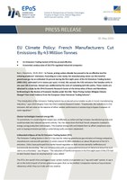EU Climate Policy: French Manufacturers Cut Emissions By 43 Million Tonnes. EPoS Press Release.