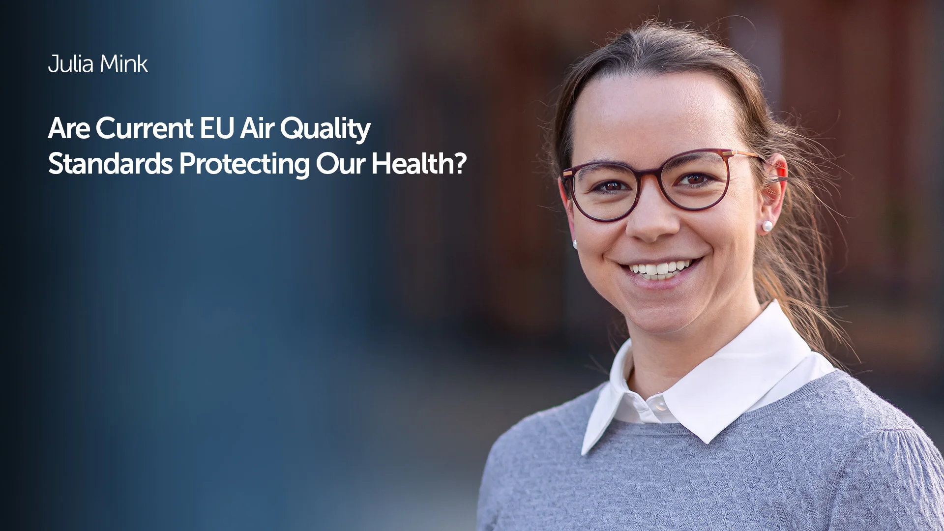 Julia Mink: Air Pollution, Public Health, Climate and Health