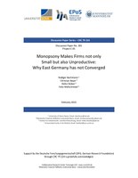 Monopsony Makes Firms Not Only Small but Also Unproductive: Why East Germany Has Not Converged