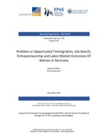Problem or Opportunity? Immigration, Job Search, Entrepreneurship and Labor Market Outcomes of Natives in Germany